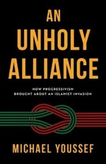 Michael Youssef An Unholy Alliance (Paperback)