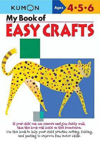 My Book Of Easy Crafts – Paperback By Kumon Workbooks – VERY GOOD