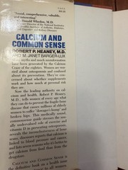 Calcium and Common Sense Robert Heaney 1st Edition Hardcover 1988 Osteoporosis