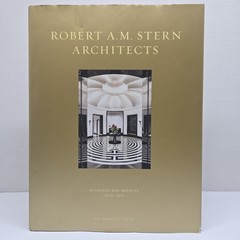 Robert A.M. Stern Architects: Buildings and Projects 2015-2019 By R. Stern