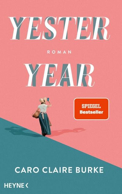 Caro Claire Burke / Yesteryear: Roman – Der New-York-Times Bestseller jetzt …