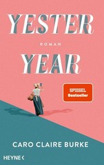 Caro Claire Burke / Yesteryear: Roman – Der New-York-Times Bestseller jetzt …