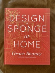 Design Sponge At Home – Grace Bonney – Hardcover