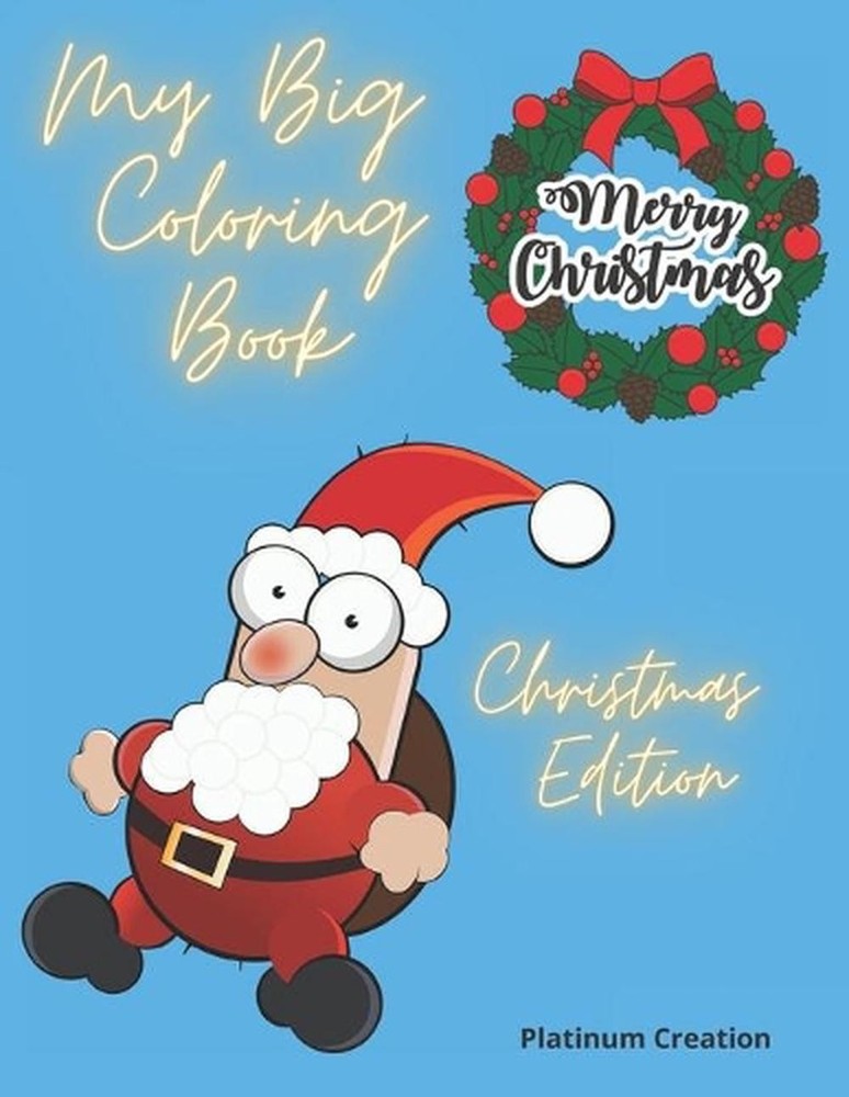 My Big Coloring Book: Greatest Activity Book Ever Variety Of Beautiful Pictures
