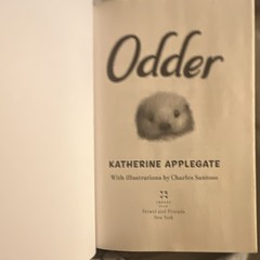 Odder: The Novel by Katherine Applegate Paperback Square Fish, Illus Santoso