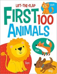 First 100 Animals (First 100 Lift-the-Flaps) By Kit Elliot
