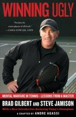 Winning Ugly: Mental Warfare in Tennis–Lessons from a Master – Paperback – GOOD