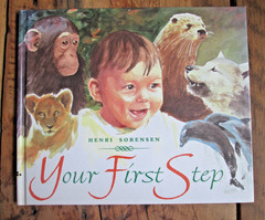Your First Step Book Henri Sorensen 1996 Hardcover First Edition Beautiful Art