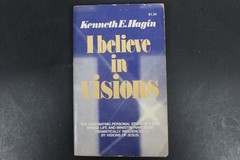 I Believe in Visions Kenneth E. Hagin 1972 Christian Autobiography Fleming H