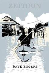 Zeitoun – Hardcover By Eggers, Dave – GOOD