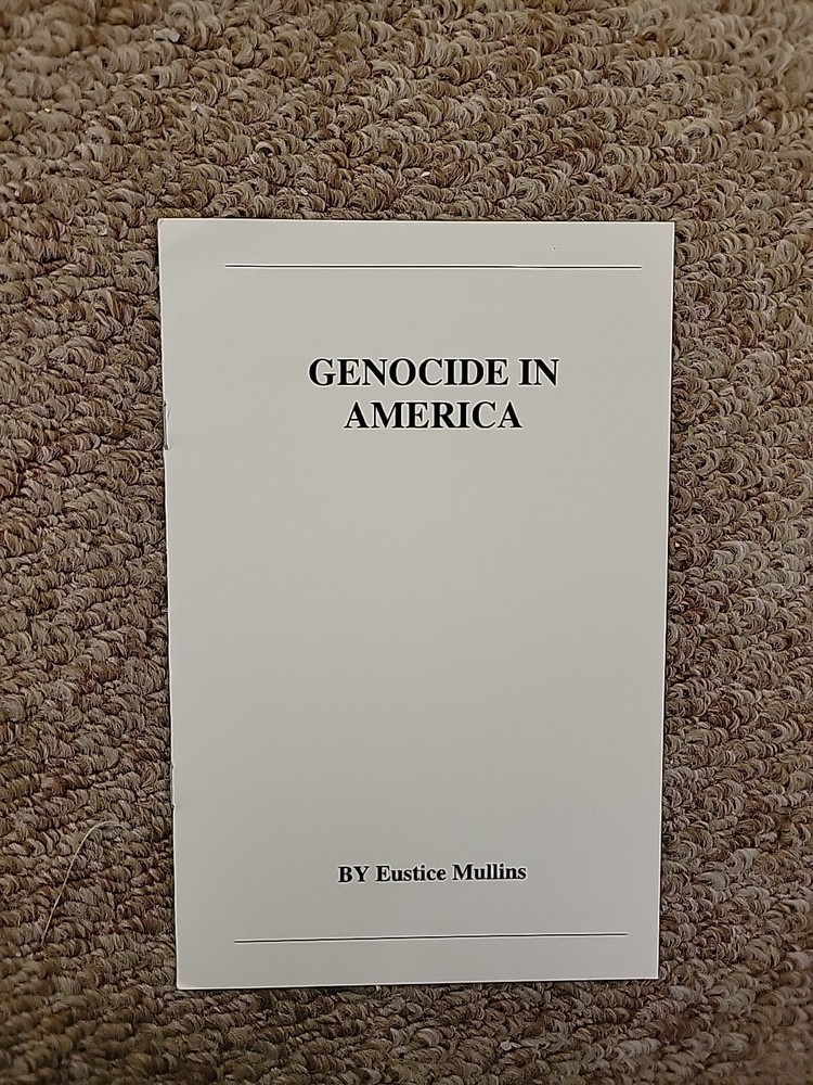 Genocide In America By Eustace Mullins Booklet