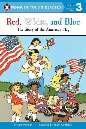 Red, White, and Blue: The Story of the American Flag (Penguin Young Readers, Lev