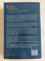 John’s Wisdom : A Commentary on the Fourth Gospel by Ben Witherington III