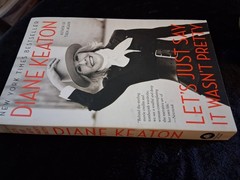 Autographed , Signed copy of Diane Keaton – Let’s Just say it Wasn’t Pretty.