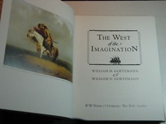 THE WEST OF THE IMAGINATION by William H. & N. Goetzmann 1986 First Edition HCDJ