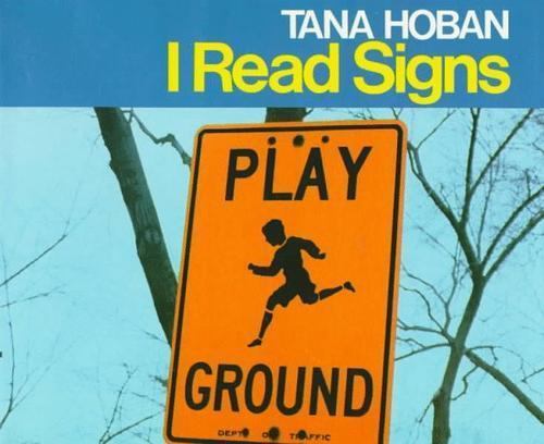 I Read Signs by Tana Hoban