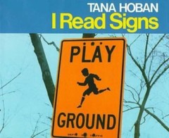 I Read Signs by Tana Hoban