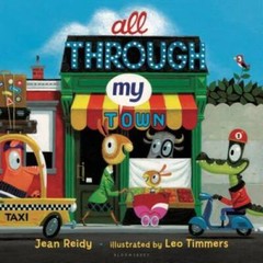 All Through My Town – Board book By Reidy, Jean – GOOD
