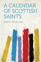 Michael Barrett A Calendar of Scottish Saints (Paperback) (UK IMPORT)
