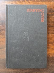 STARTING OVER by Dan Wakefield, Delacorte Press, 1973 Hardcover