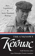 The Unknown Kerouac LOA #283 : Rare, Unpublished and Newly Transl