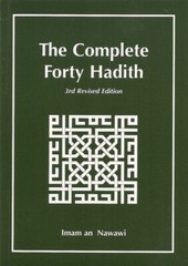 The Complete Forty Hadith By Imam an-Nawawi.