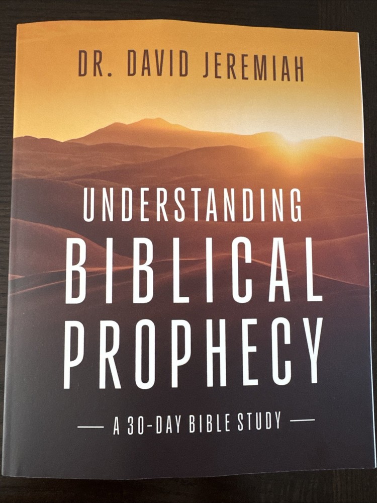 Understanding Biblical Prophecy: A 30-Day Bible Study by David Jeremiah (2026)