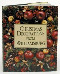 Christmas Decorations from Williamsburg – Hardcover – VERY GOOD