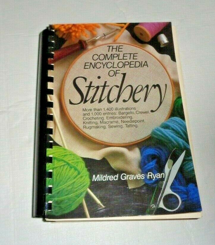 The Complete Encyclopedia Of Stitchery 1979 Mildred Graves Ryan