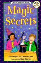 Magic Secrets (I Can Read Level 3) by Rose Wyler [Paperback]