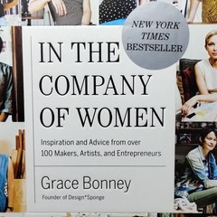 Grace Bonney In the Company of Women Hardcover (2016) Artisan Women in Business