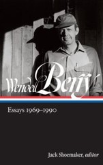 Wendell Berry: Essays 1969-1990; LOA #316;- 1598536060, Wendell Berry, hardcover