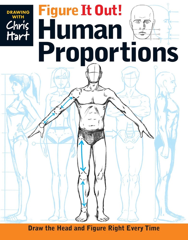 Figure It Out! Human Proportions: Draw the Head and Figure Right Every Time …