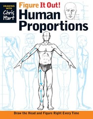 Figure It Out! Human Proportions: Draw the Head and Figure Right Every Time …
