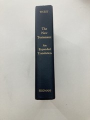 Wuest New Testament An Expanded Translation HC Book Kenneth Wuest 1984