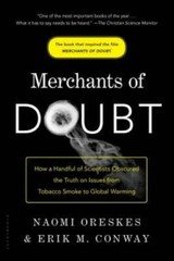 Merchants of Doubt: How a Handful of Scientists Obscured the Truth o – VERY GOOD