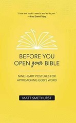 Before You Open Your Bible: Nine – Paperback, by Matt Smethurst – Very Good