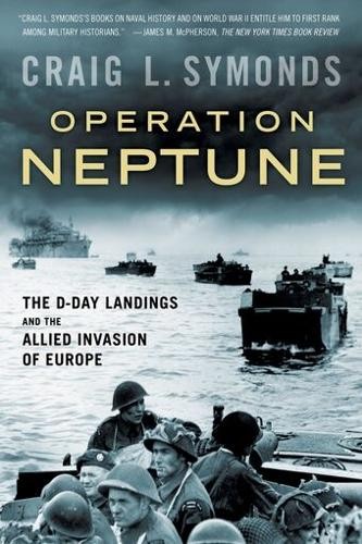 Craig L. Symonds Operation Neptune (Paperback)