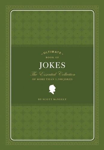 ULTIMATE BOOK OF JOKES: THE ESSENTIAL COLLECTION OF MORE By Scott Mcneely *Mint*