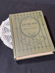 ON THE RUN by Francis J. Finn S.J. FIRST EDITION HC 1922 Benziger Brothers