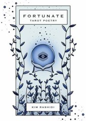 Fortunate: Tarot Poetry, Rashidi, Kim, 9781524873875