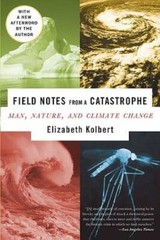 Field Notes from a Catastrophe: Man, Nature, and Climate Change – GOOD