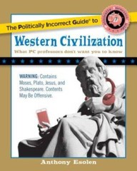 The Politically Incorrect Guide to Western Civilization (The Politically – GOOD