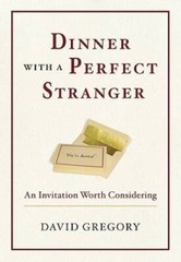 Dinner with a Perfect Stranger: An Invitation Worth Considering – GOOD