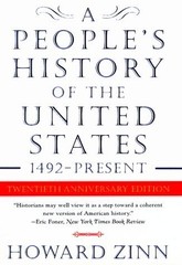 A People’s History of the United States: 1492 to Present by Howard Zinn