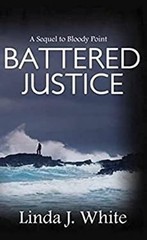 Battered Justice Library Binding Linda J. White