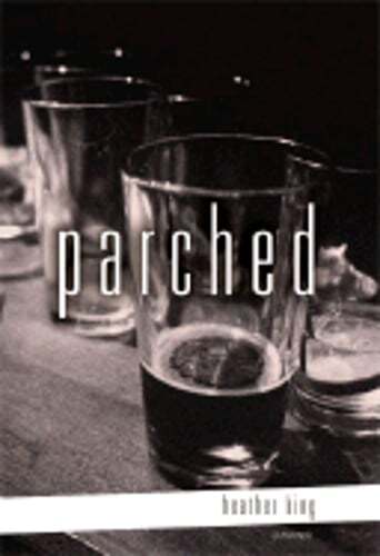 Parched by Heather King: Used