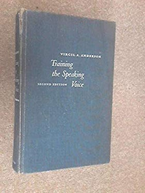 Training the Speaking Voice Virgil A. Anderson