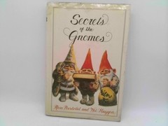 Secrets of the Gnomes by Rien Poortvliet Wil Huygen