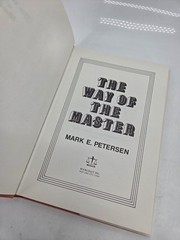 The Way Of The Master HC/DJ 1st Print 1974 Mark E Petersen Religious Book